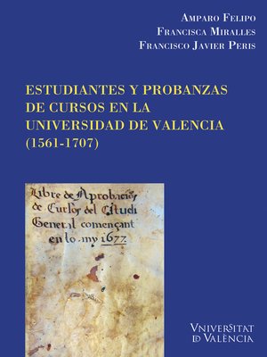 cover image of Estudiantes y probanzas de cursos en la Universidad de València (1561-1707)